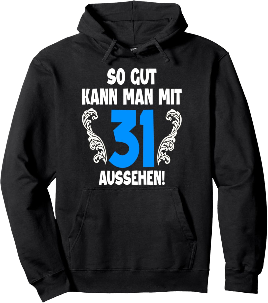 31 Jahre Tshirt Männer Jahrgang 1991 Geboren 31. Geburtstag Pullover Hoodie