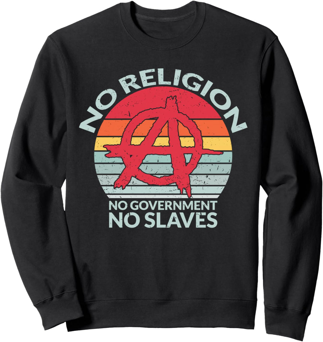 Anarchie Punk Anarchist Punker Symbol Spruch Sweatshirt