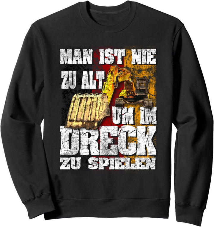 Baggerfahrer Sweatshirt