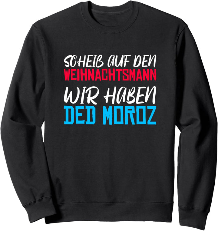 Ded Moroz Väterchen Frost Russland Weihnachtsmann Russia Sweatshirt