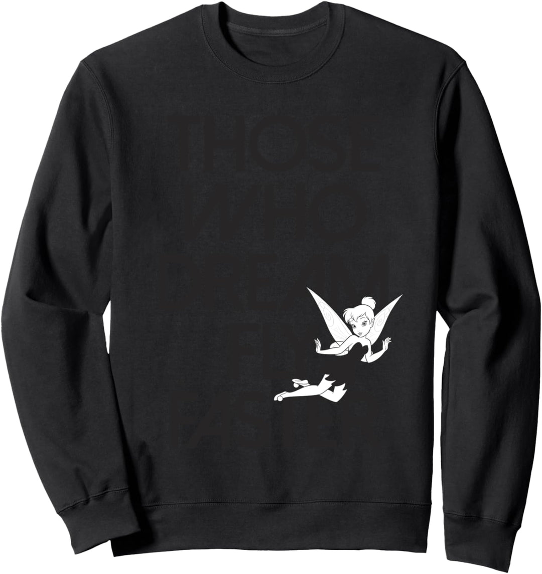 Disney Peter Pan Tinker Bell Those Who Dream Fly Faster Sweatshirt
