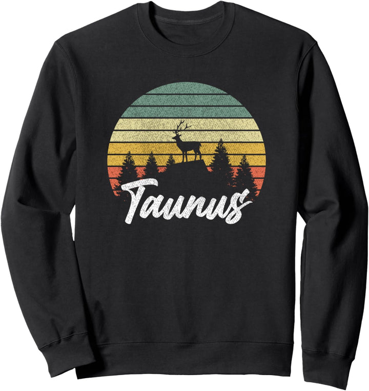 Hirsch Wald Taunus Souvenir Urlaub Wandern Taunus Sweatshirt