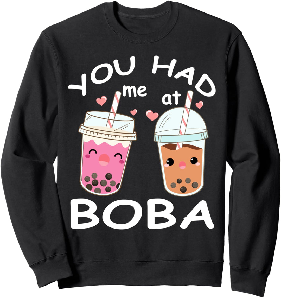 Du hattest mich bei Boba Cute Kawaii Bubble Tea Sweatshirt