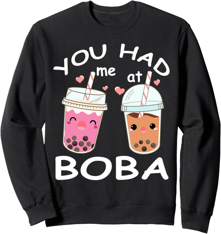 Du hattest mich bei Boba Cute Kawaii Bubble Tea Sweatshirt