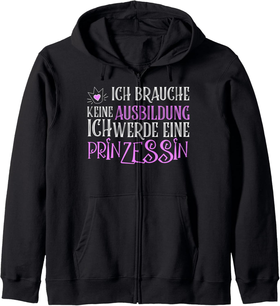 Ich werde eine Prinzessin Geschenk Lustiger Prinzessinnen Kapuzenjacke