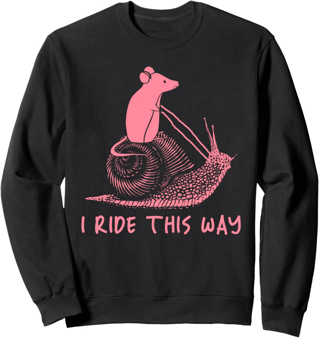 Ich Fahre Hier Entlang Schnecke Maus Freunde Nager Sweatshirt