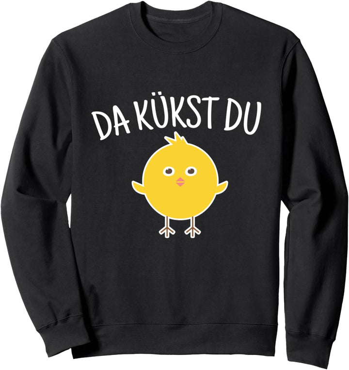 Da Kükst Du I Lustiges Ostern Ostereier Kinder Huhn Küken Sweatshirt