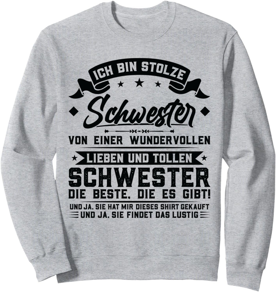 Ich bin stolze Schwester von Schwester Schwester Schwestern Sweatshirt