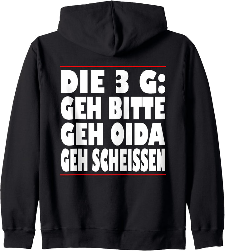 Die 3G Regel Geh bitte Geh Oida Geh Scheissen Kapuzenjacke