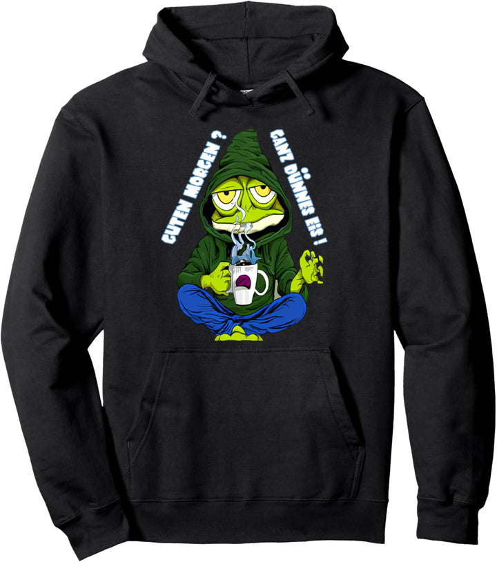 Ganz Dünnes Eis Morgenmuffel Frosch Kaffee Laune Freund Pullover Hoodie