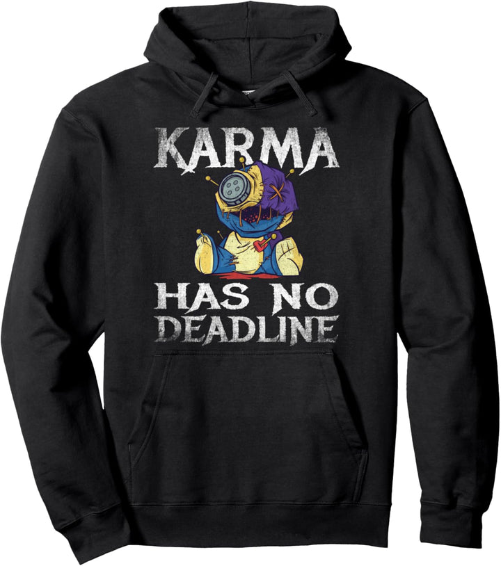 Karma Has no deadline Gleichgewicht Schicksal Pullover Hoodie