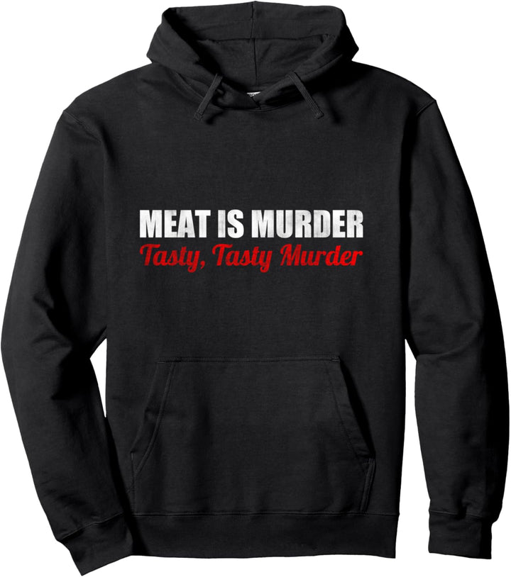 Meat Is Murder Tasty Tasty Murder Griller Grillen Pullover Hoodie