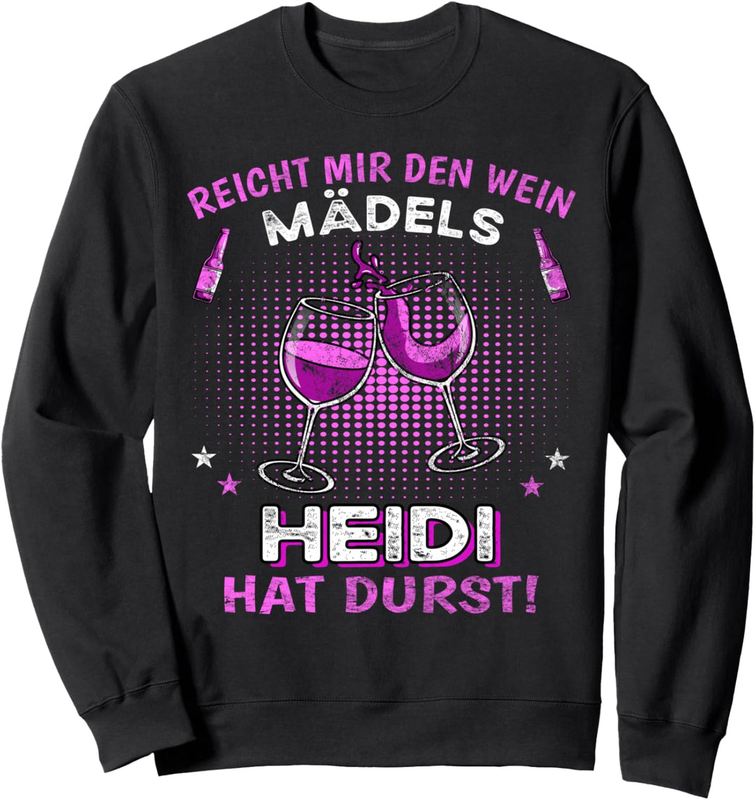 Name Heidi Vorname Feier Sweatshirt
