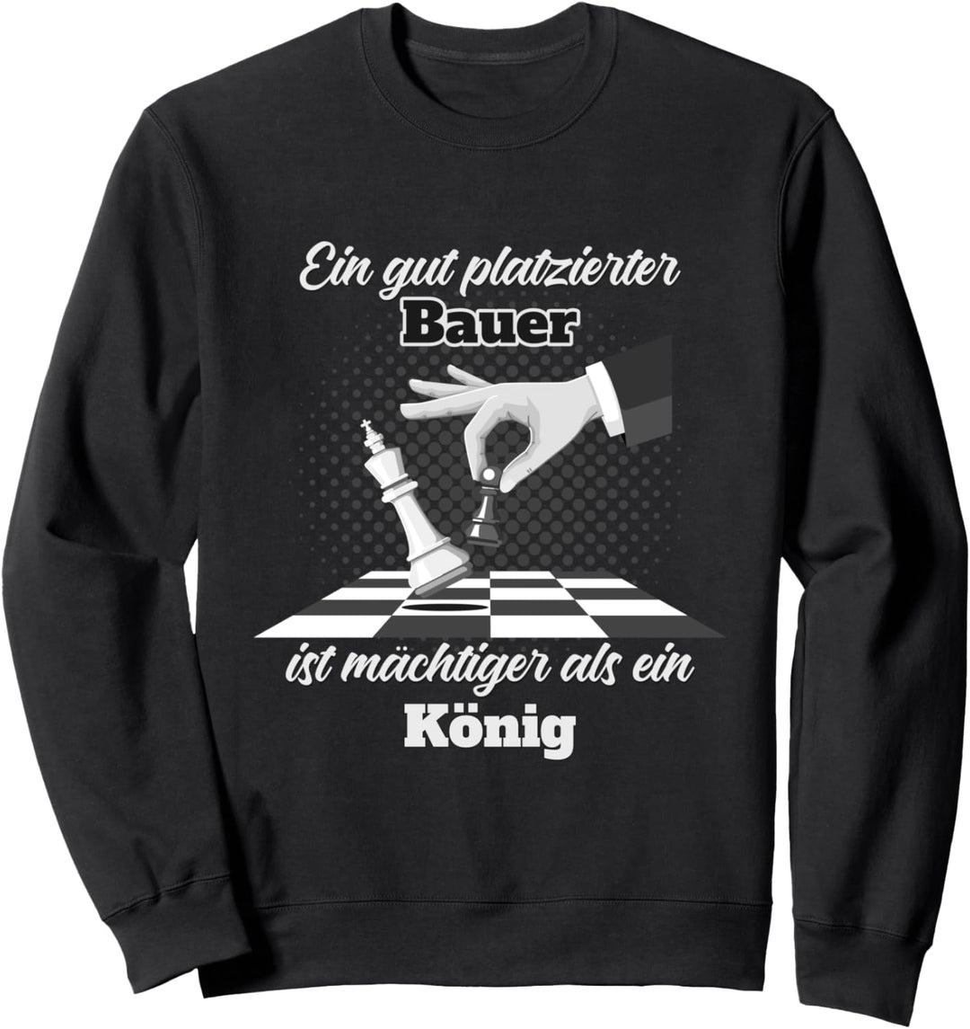 Mächtiger als ein König | Schachfigur Schachbrett Schach Sweatshirt
