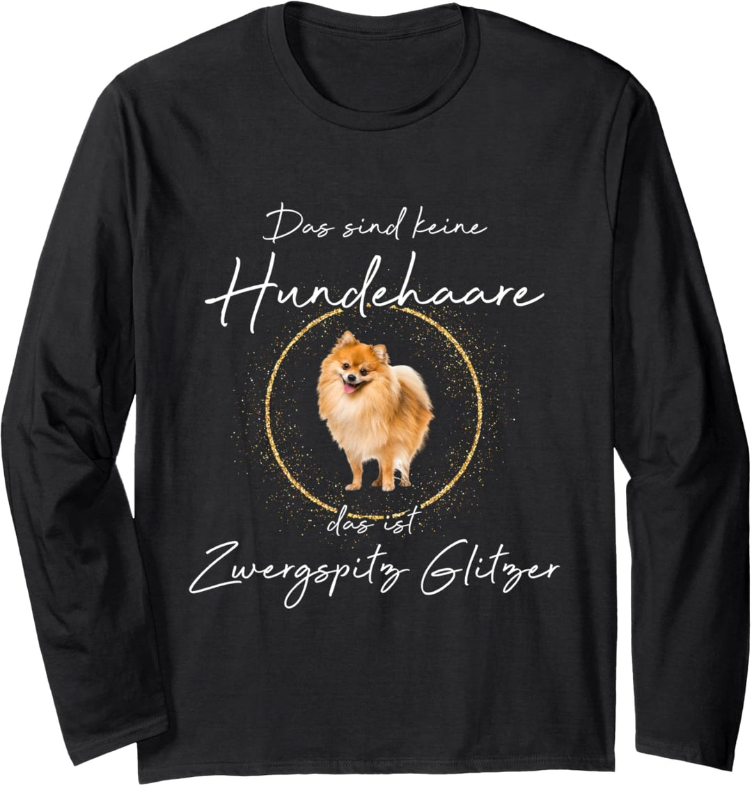 Das ist Pomeranian Zwergspitz Glitzer Miniature spitz Hund Langarmshirt