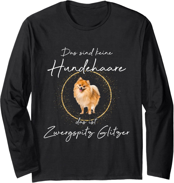 Das ist Pomeranian Zwergspitz Glitzer Miniature spitz Hund Langarmshirt