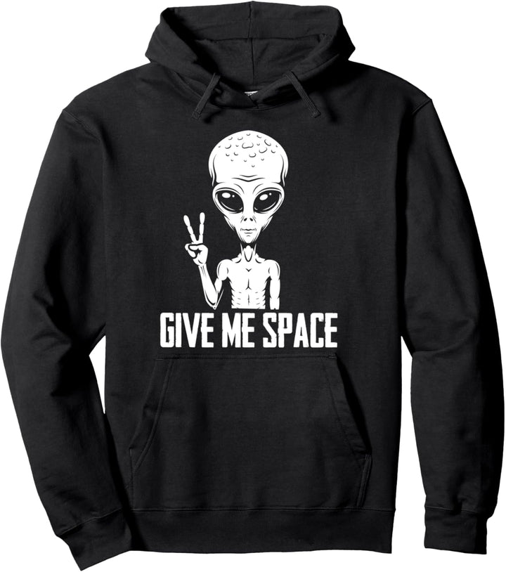 Alien UFO Weltraum Ausserirdischer Geschenk - Give Me Space Pullover Hoodie