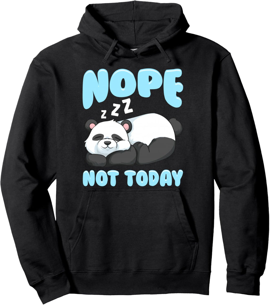 Cute & Funny Nope Not Today Lazy Panda Sleepy Animals Pullover Hoodie