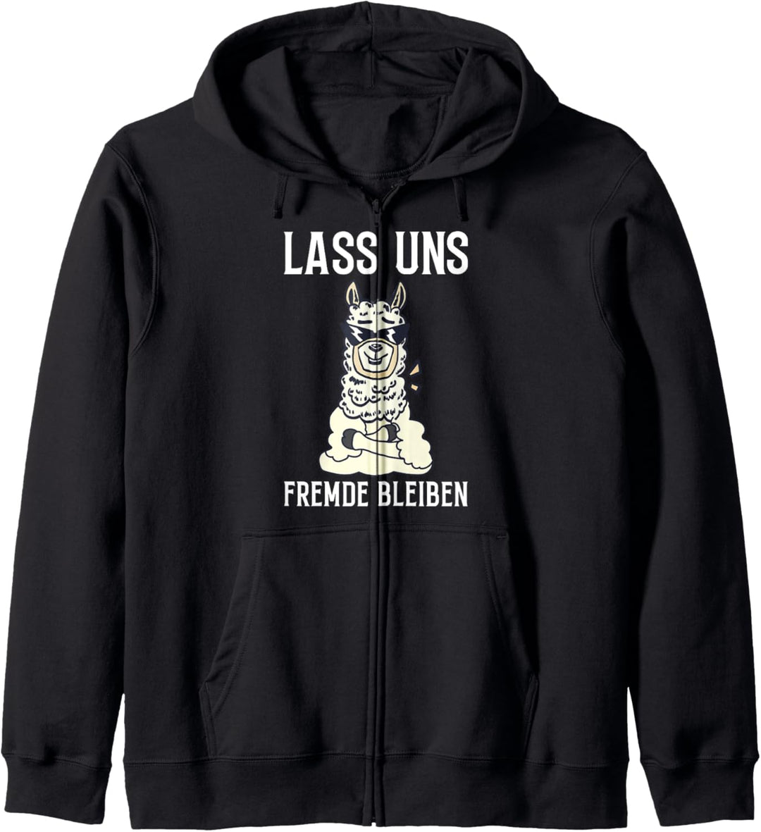 Lass Uns Fremde Bleiben Lustiges Lama Spruch Kapuzenjacke