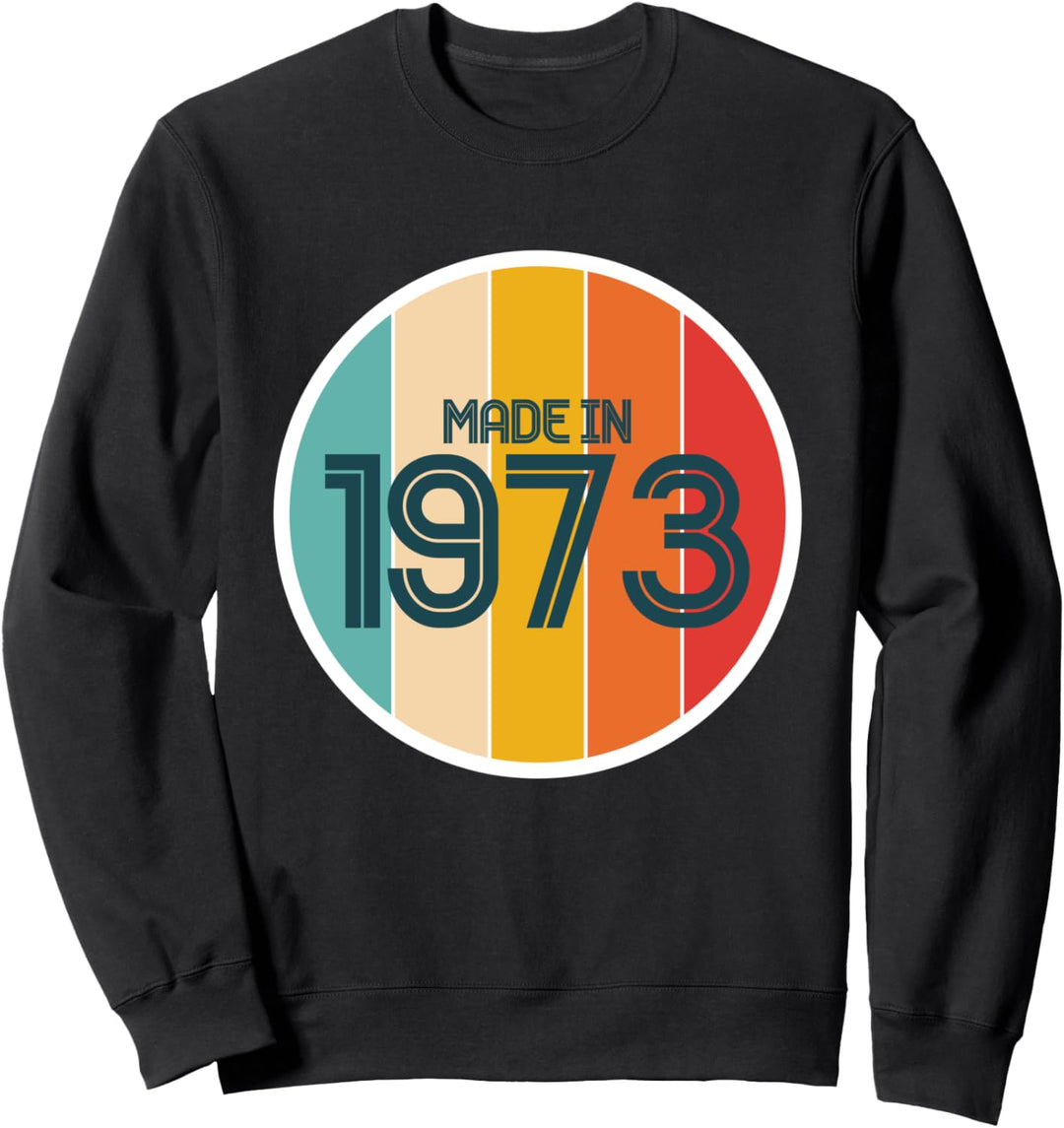 50. Geburtstag Design – Made In 1973 Sweatshirt