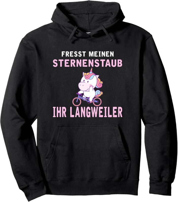 Fresst meinen Sternenstaub ihr Langweiler Fahrrad Pullover Hoodie
