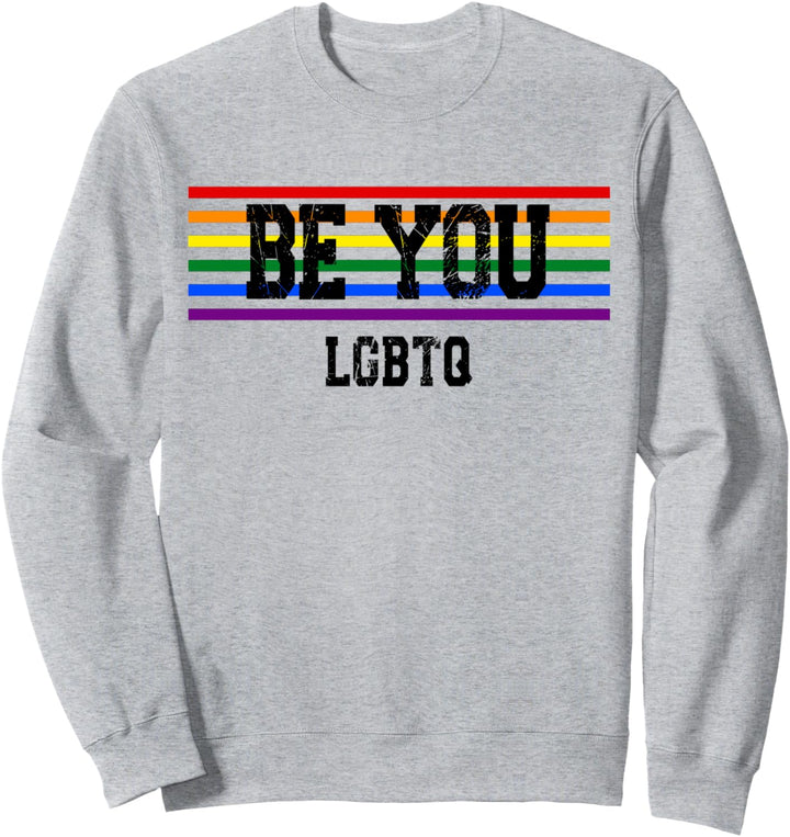 Be-You LGBTQ, LGBTQ, LGBT Sweatshirt