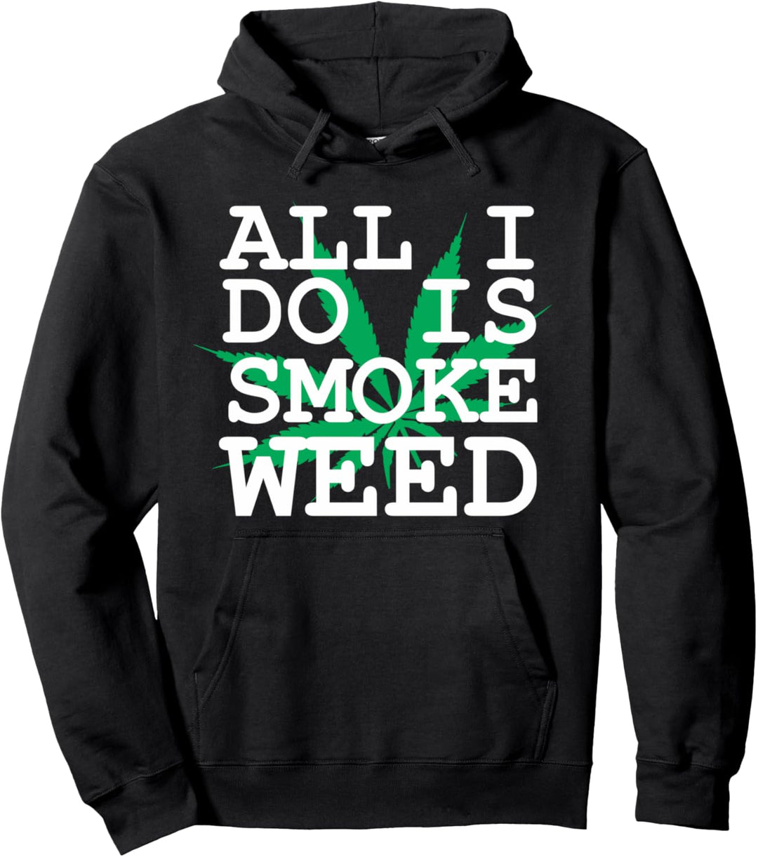 Alles was ich tue ist Rauchkraut Pullover Hoodie