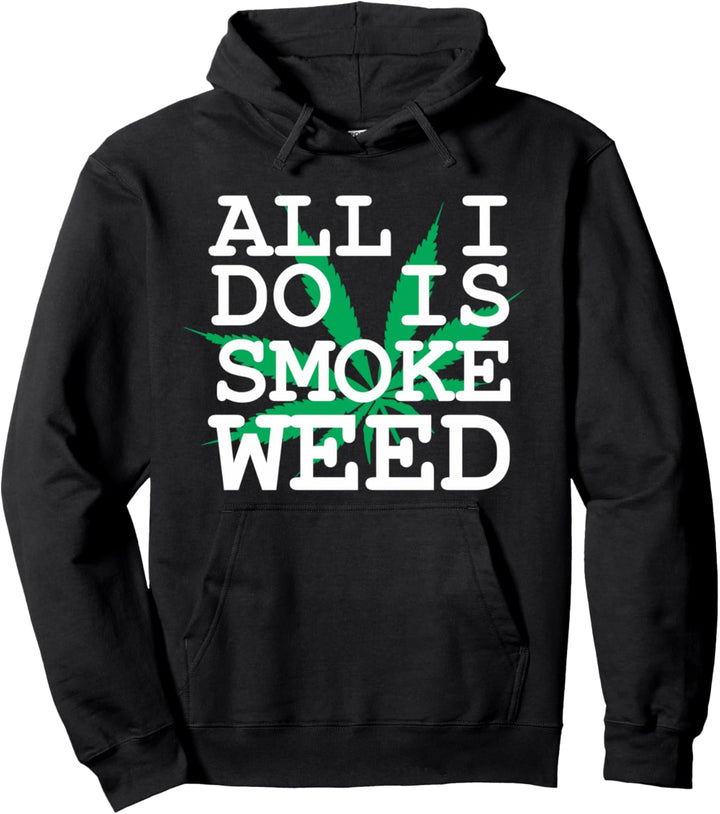 Alles was ich tue ist Rauchkraut Pullover Hoodie