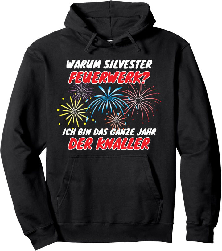 Feuerwerk Silvester Raketen Knaller Party Hoodie Pullover Hoodie