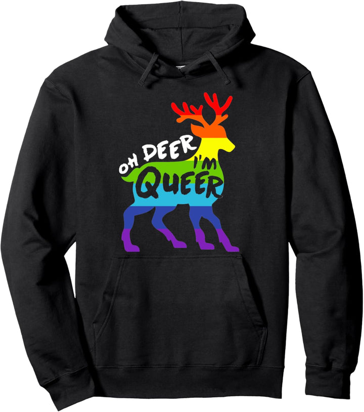 Oh Deer I'm Queer Funny Cute LGBTQ Gay Pride Witz Pun Humor Pullover Hoodie
