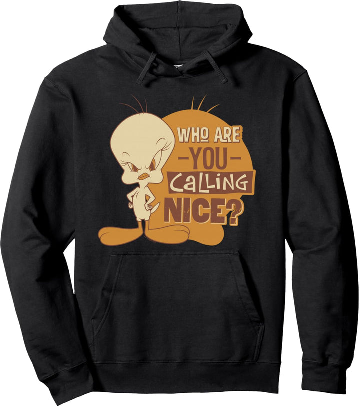 Looney Tunes Tweety Who You Calling Nice Pullover Hoodie