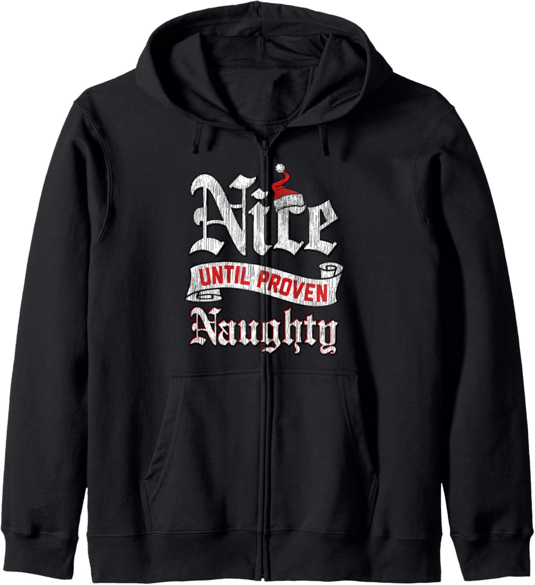 Trendy Christmas Nice Until Proven Naughty Kapuzenjacke