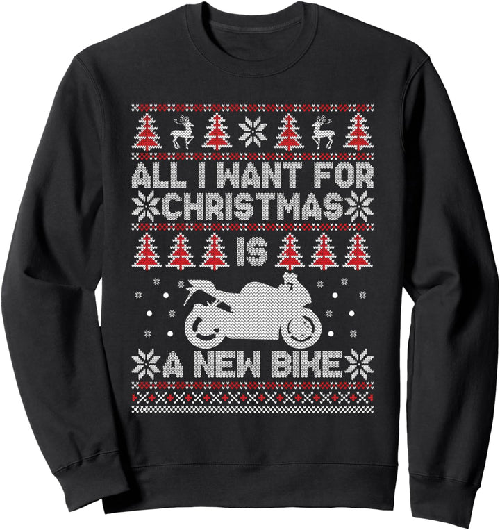 Alles, was ich zu Weihnachten will, ist ein neuer Bike Xmas Bike Racer Lover Sweatshirt