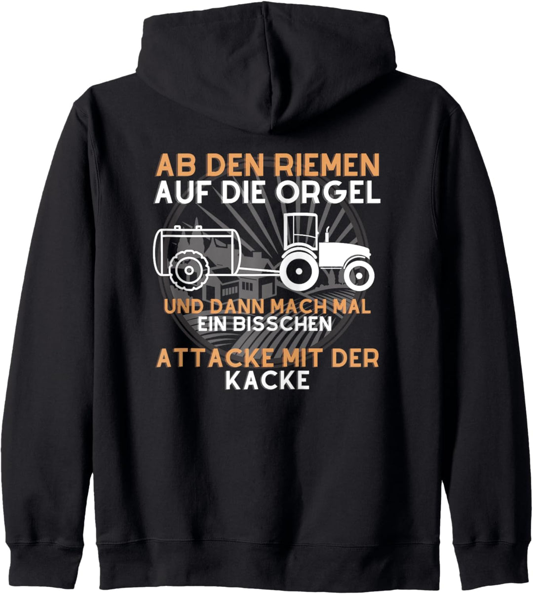 Attacke mit der Kacke Landwirt Bauer Lohner Gülle Fahren Kapuzenjacke