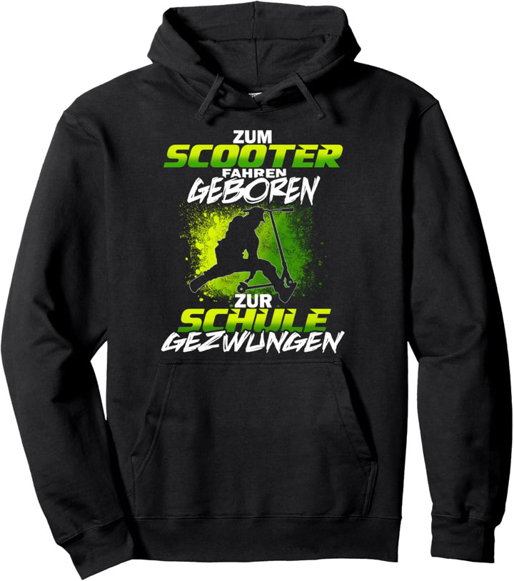 Zur Schule gezwungen zum Scooter Fahren geboren Tretroller Pullover Hoodie