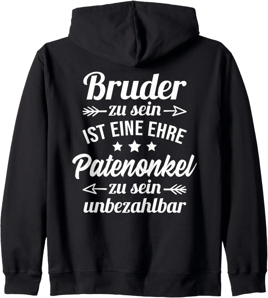 Bruder zu sein ist eine Ehre Patenonkel zu sein unbezahlbar Kapuzenjacke