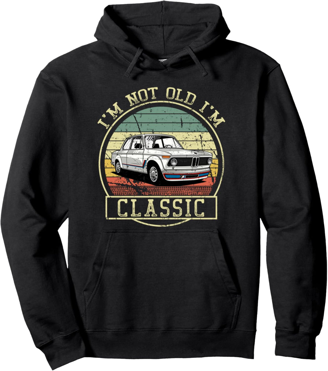 I'm Not Old Funny Classic Car Retro Pullover Hoodie