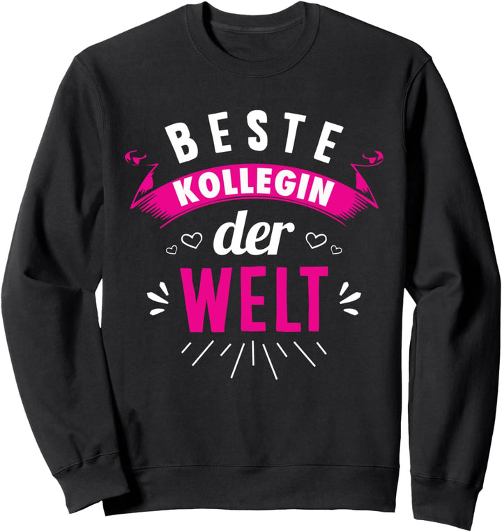 Beste Kollegin der Welt als Kollegin Geschenk Sweatshirt