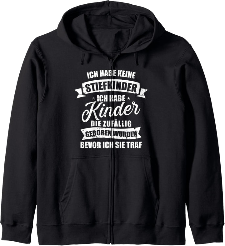 Stiefpapa habe keine Stiefkinder sondern Kinder Spruch Kapuzenjacke