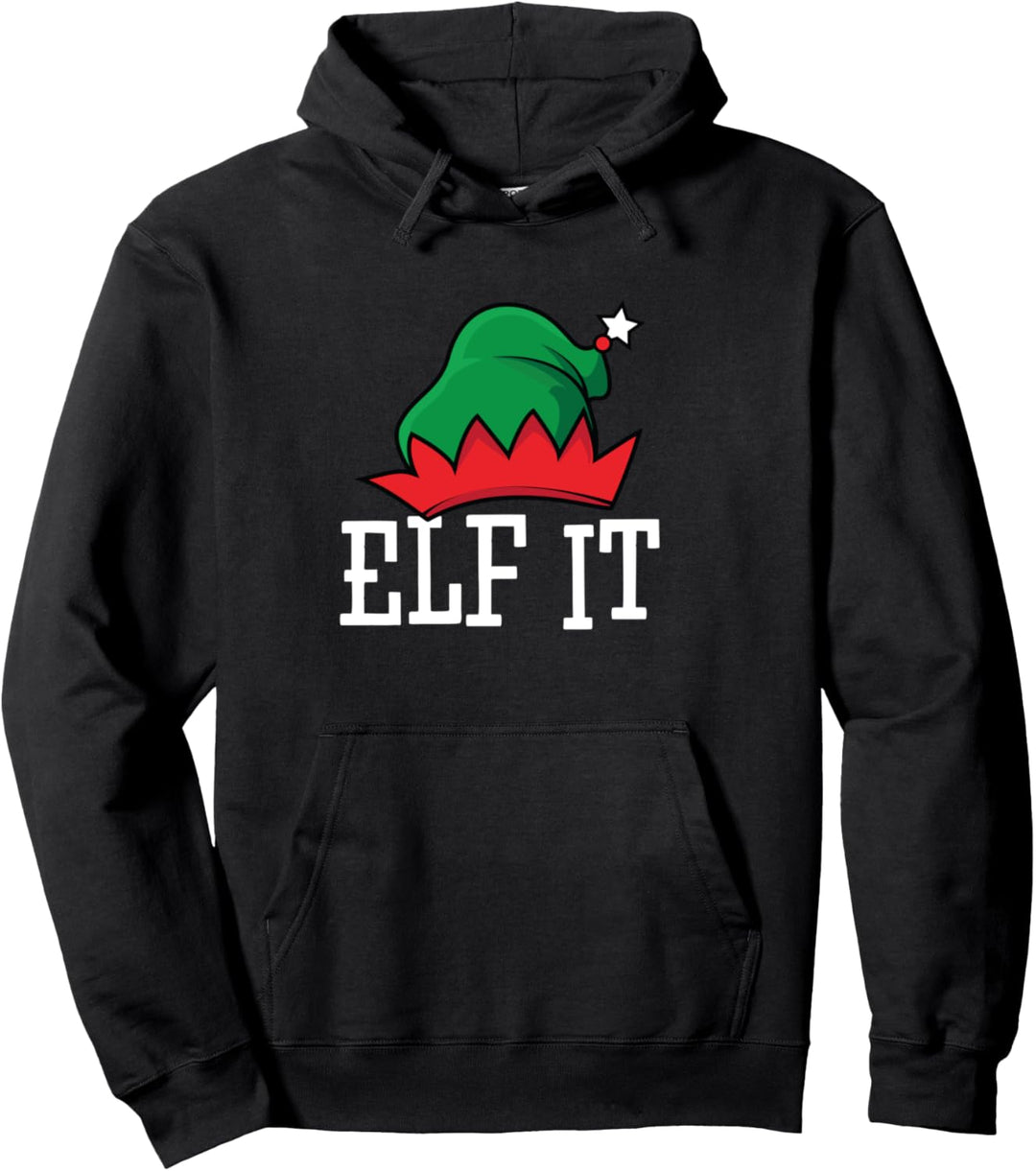 Dirty Santa & Naughty Elves | Elf It Pullover Hoodie