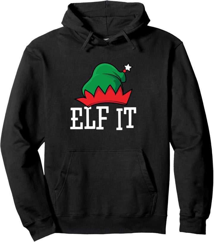 Dirty Santa & Naughty Elves | Elf It Pullover Hoodie