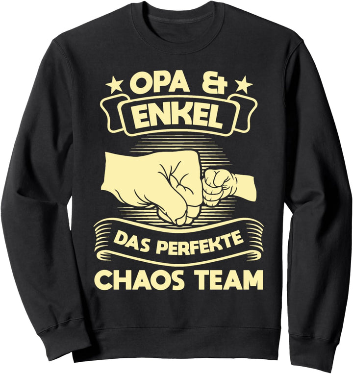 Opa & Enkel das perfekte Chaos Team Opa Enkel Sweatshirt