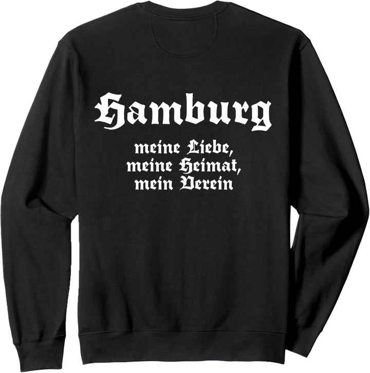 Hamburg Meine Liebe Meine Heimat Mein Verein Sweatshirt