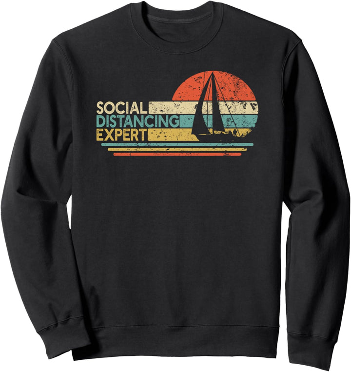 Social Distancing Expert Sailing Vintage Sailor Sail Boat Sweatshirt