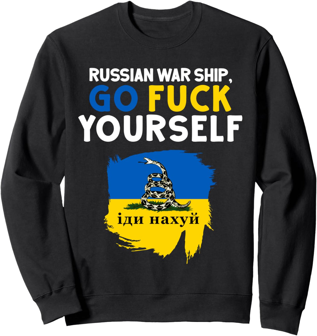 Russian Warship Go F Yourself Sweatshirt