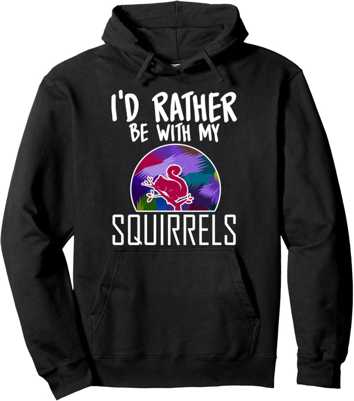 Squirrel Eichkätzchen Rather Be Geschenk Eichhörnchen Pullover Hoodie