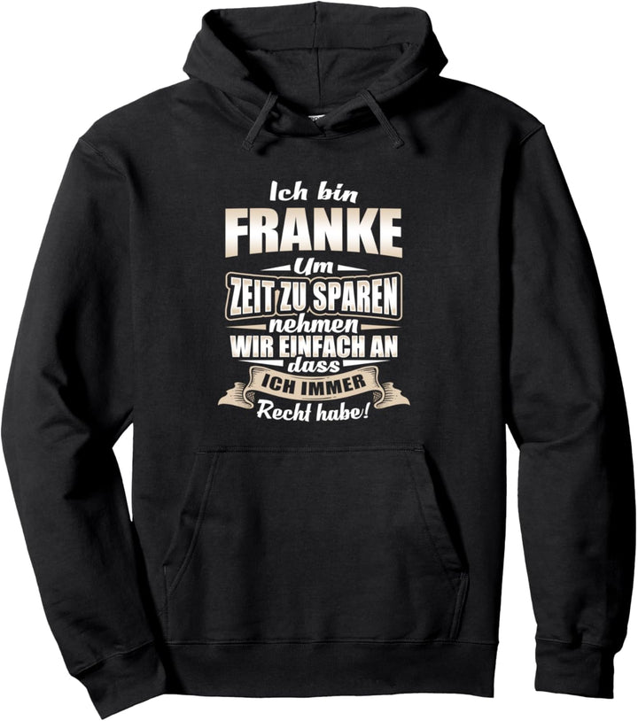 Franken - Franken fränkisch Bayern Geschenk Spruch Pullover Hoodie