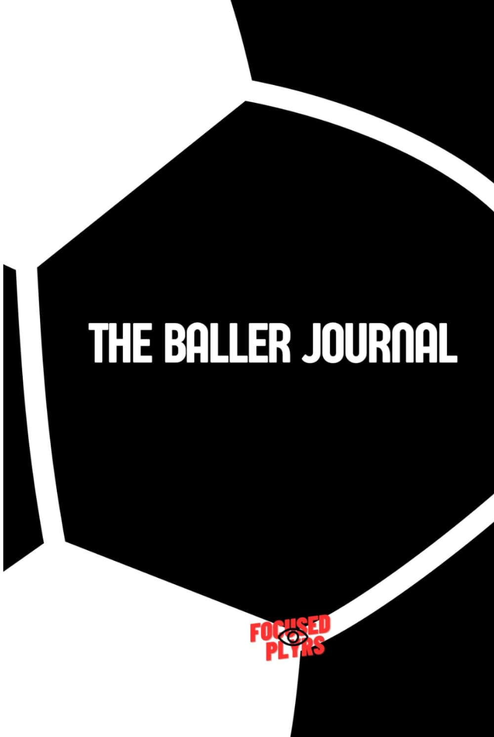 The Baller Journal (The Original) - Footballer Journal, Soccer Journal | Journaling for Footballers,