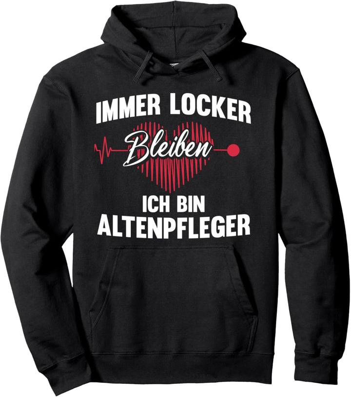 Altenpfleger, Pfleger Sprüche-Design I Motiv Pullover Hoodie