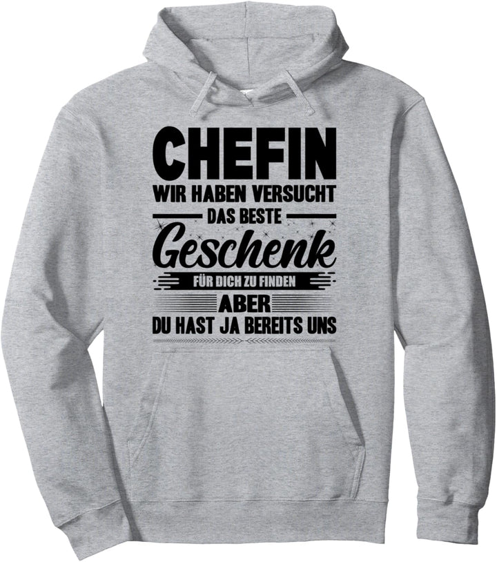 Beste Chefin Der Welt Arbeit Spruch Du Hast Ja Bereits Uns Pullover Hoodie